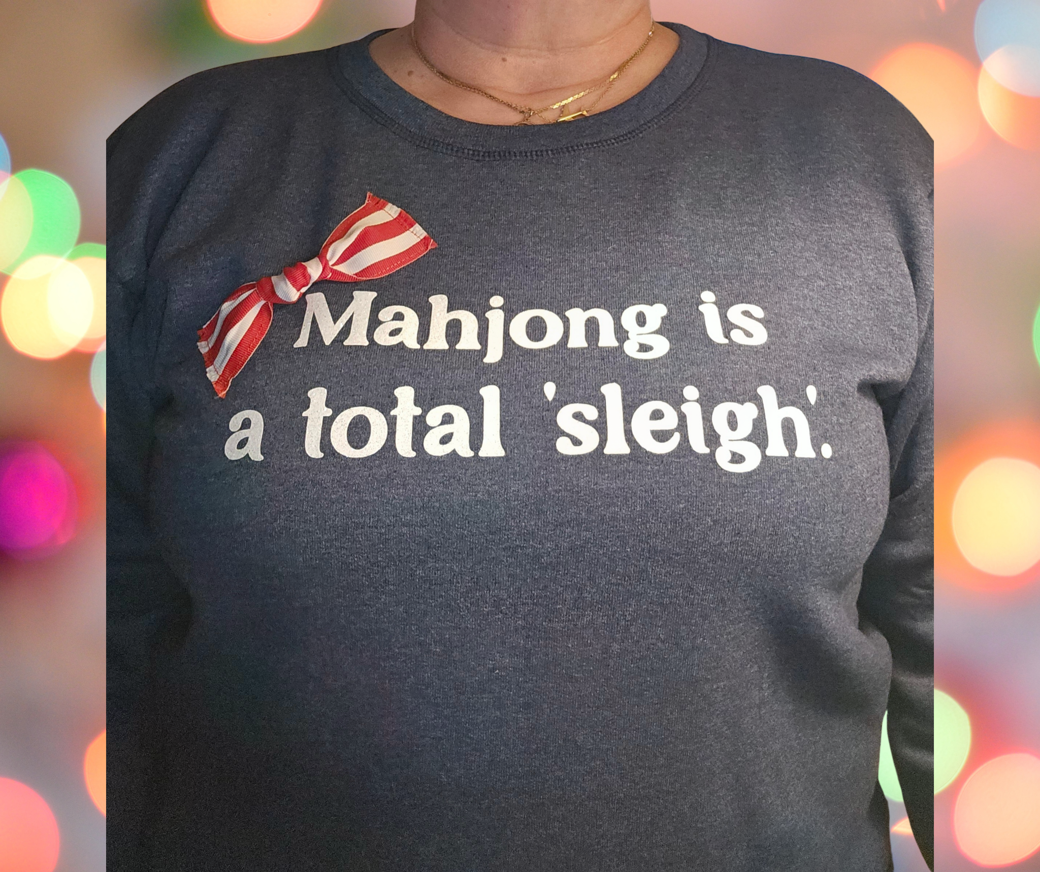 MAHJONG IS A TOTAL SLEIGH (Christmas Crewneck)